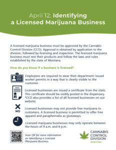Poster titled 'April 12: Identifying a Licensed Marijuana Business' by the Cannabis Control Division, Montana. It details the approval process for licensed marijuana businesses and how customers can verify if a business is licensed. Icons indicate that employees should wear visible permits, licensed businesses must display a certificate, no free marijuana is allowed as giveaways, and operation hours are between 9 a.m. and 8 p.m. A QR code for more information is included.